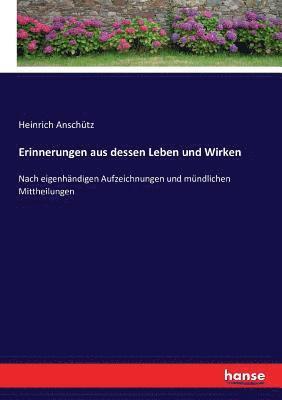 bokomslag Erinnerungen aus dessen Leben und Wirken