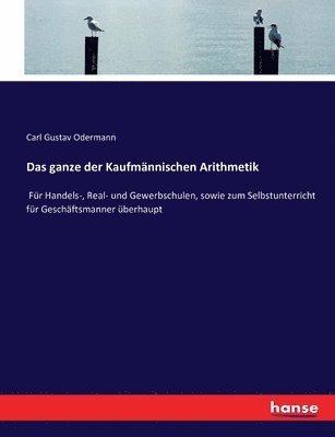 bokomslag Das ganze der Kaufmnnischen Arithmetik