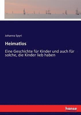 Johanna Spyri - Heimatlos, Häftad