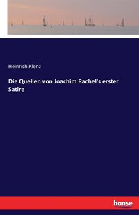 bokomslag Quellen von Joachim Rachel's erster Satire