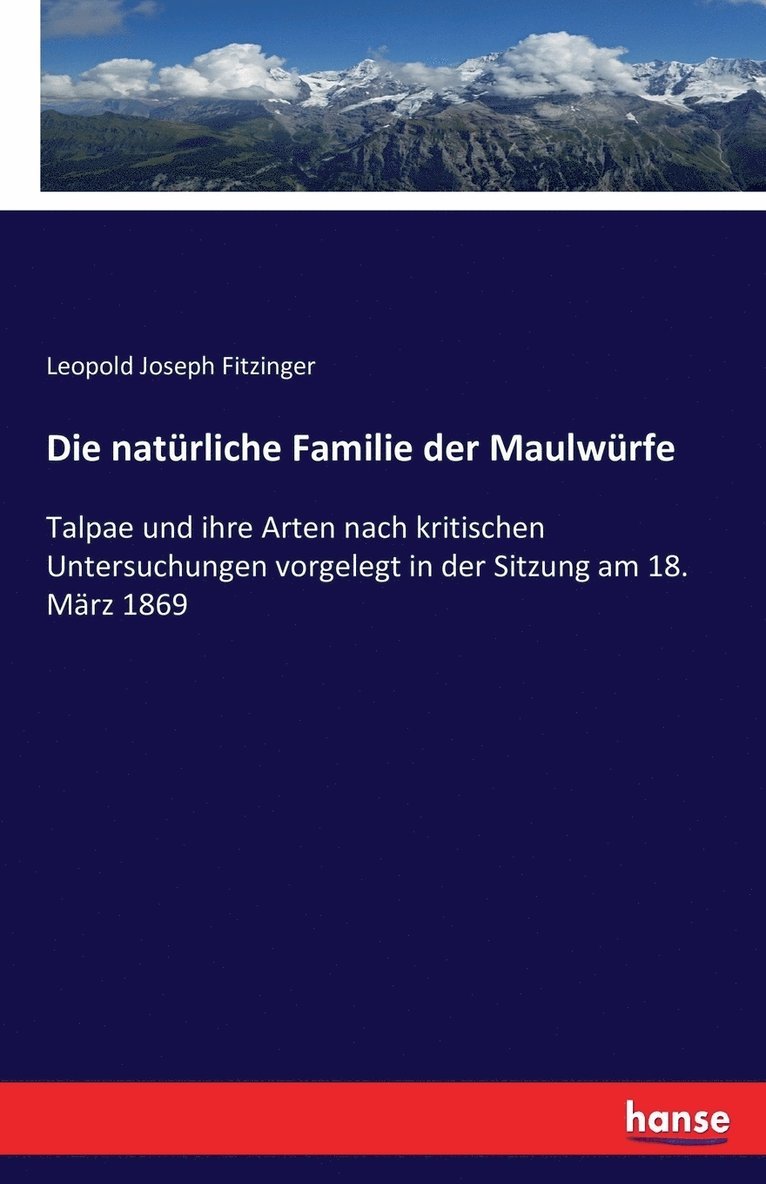 Die natrliche Familie der Maulwrfe 1