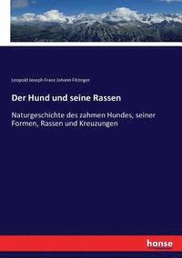 bokomslag Der Hund und seine Rassen