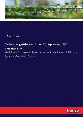 bokomslag Verhandlungen der am 26. und 27. September 1890 Frankfurt a. M.