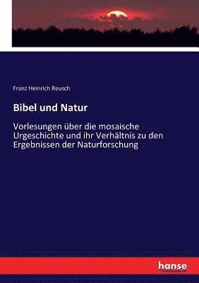 Franz Heinrich Reusch - Bibel und Natur, Häftad