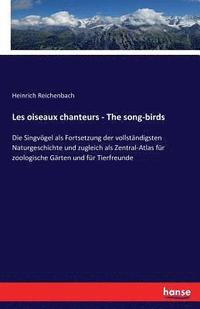 bokomslag Les oiseaux chanteurs - The song-birds