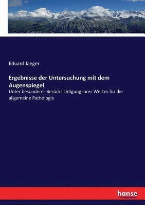 bokomslag Ergebnisse der Untersuchung mit dem Augenspiegel