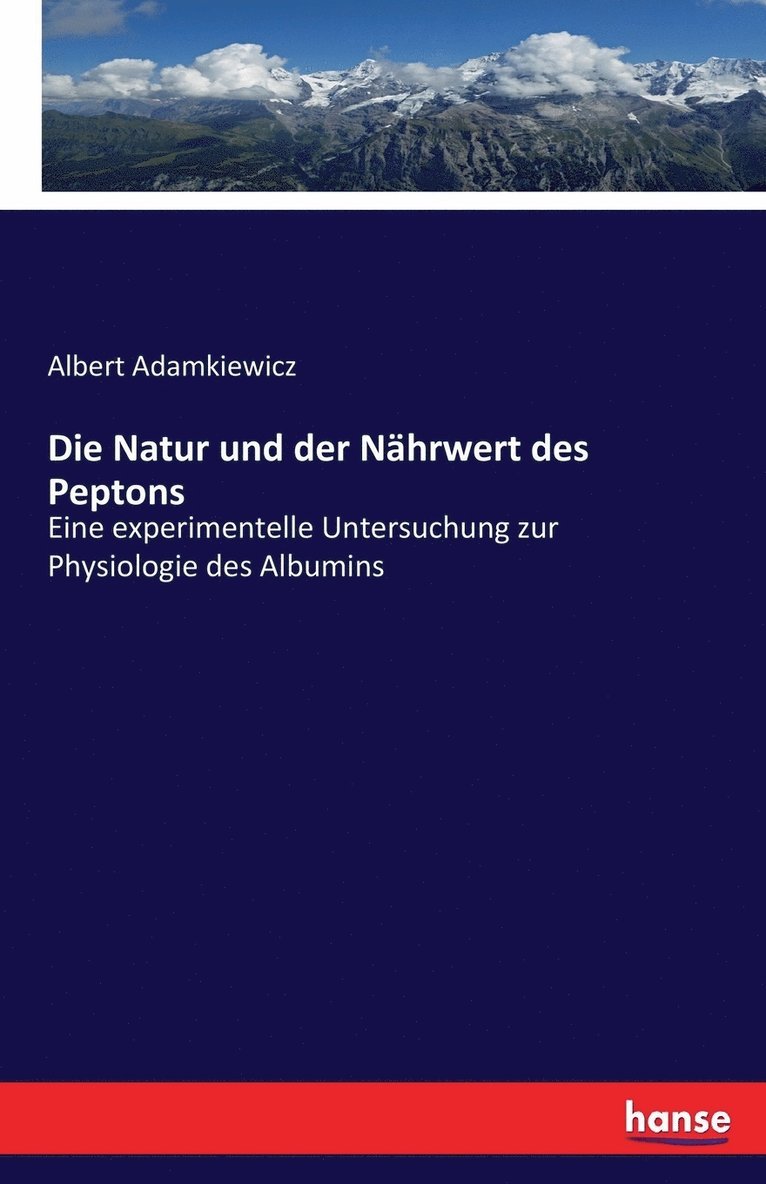 Natur und der Nährwert des Peptons 1