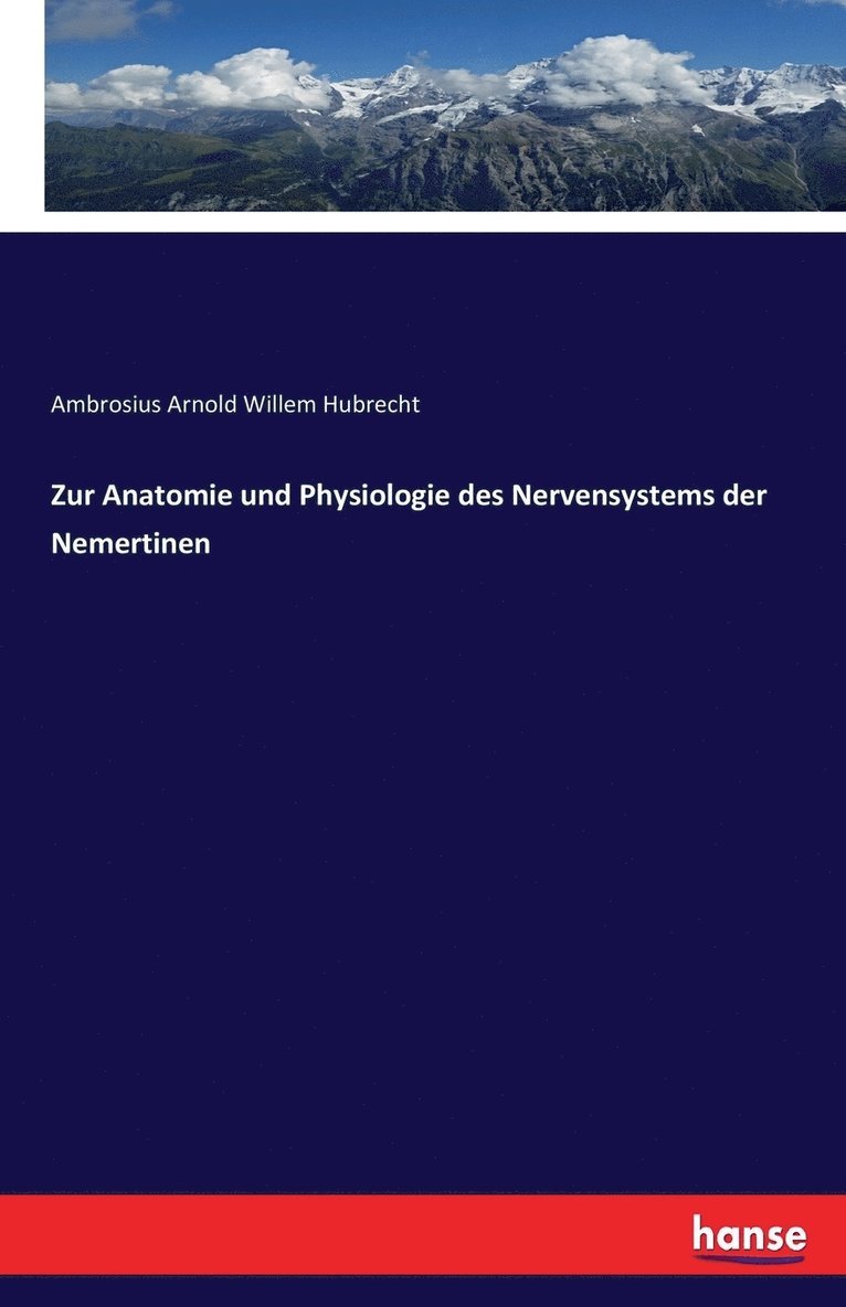 Zur Anatomie und Physiologie des Nervensystems der Nemertinen 1