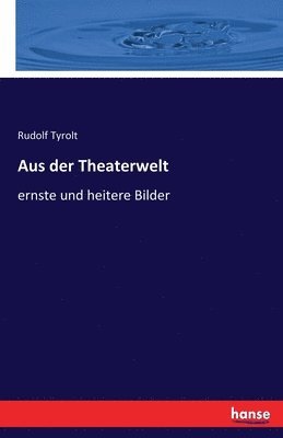 bokomslag Aus der Theaterwelt