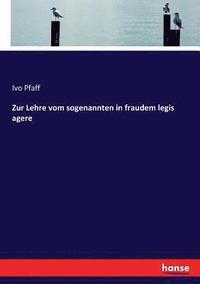 bokomslag Zur Lehre vom sogenannten in fraudem legis agere