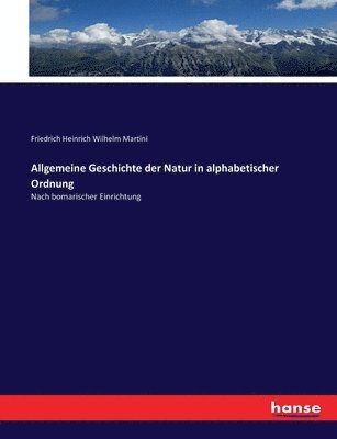 bokomslag Allgemeine Geschichte der Natur in alphabetischer Ordnung