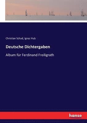 Christian Schad, Ignaz Hub - Deutsche Dichtergaben, Häftad