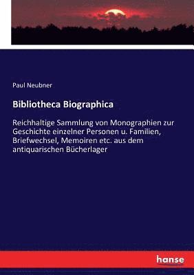 Paul Neubner - Bibliotheca Biographica, Häftad