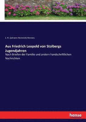 Aus Friedrich Leopold von Stolbergs Jugendjahren 1