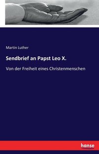 bokomslag Sendbrief an Papst Leo X.