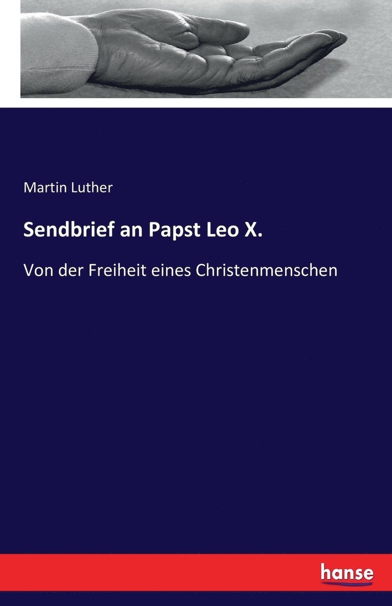 Sendbrief an Papst Leo X. 1