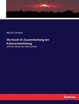 bokomslag Kunst im Zusammenhang der Kulturentwickelung