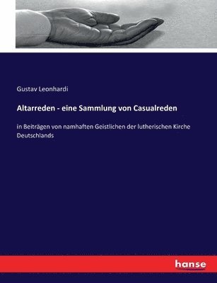 Altarreden - eine Sammlung von Casualreden 1