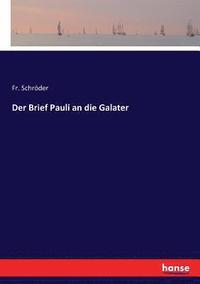 bokomslag Der Brief Pauli an die Galater