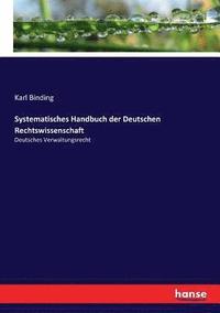 bokomslag Systematisches Handbuch der Deutschen Rechtswissenschaft