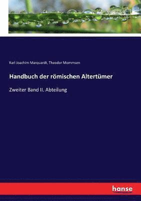 Theodor Mommsen, Karl Joachim Marquardt - Handbuch der römischen Altertümer, Häftad