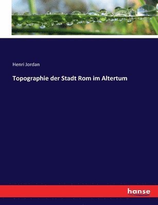 bokomslag Topographie der Stadt Rom im Altertum