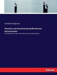 bokomslag Physische und chemische Beschaffenheit der Baumaterialien