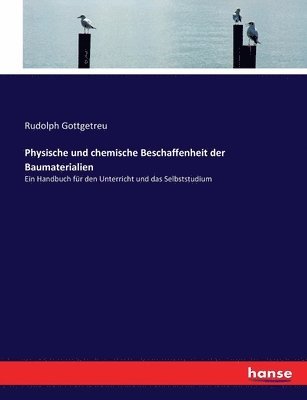 bokomslag Physische und chemische Beschaffenheit der Baumaterialien