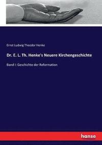 bokomslag Dr. E. L. Th. Henke's Neuere Kirchengeschichte