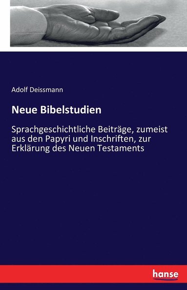 Adolf Deissmann - Neue Bibelstudien, Häftad