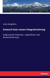 bokomslag Entwurf einer neuen Integralrechnung