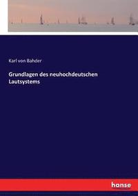 bokomslag Grundlagen des neuhochdeutschen Lautsystems