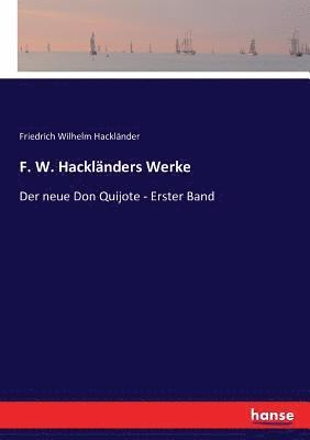 F. W. Hacklanders Werke 1