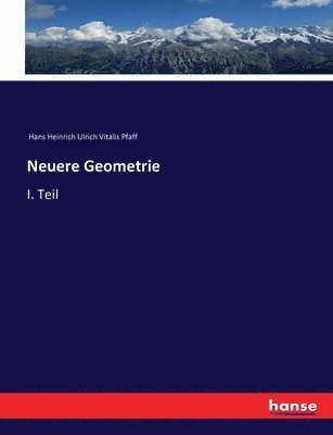 Neuere Geometrie 1