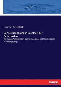 bokomslag Der Kirchengesang in Basel seit der Reformation