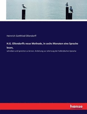 bokomslag H.G. Ollendorffs neue Methode, in sechs Monaten eine Sprache lesen,