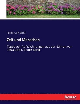 Feodor Von Wehl, Feodor von Wehl - Zeit und Menschen, Häftad
