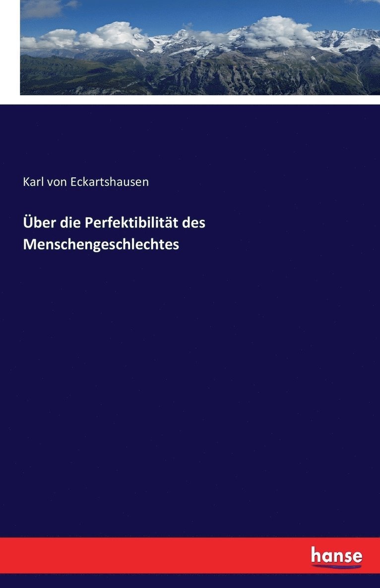 Über die Perfektibilität des Menschengeschlechtes