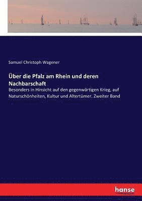 bokomslag ber die Pfalz am Rhein und deren Nachbarschaft