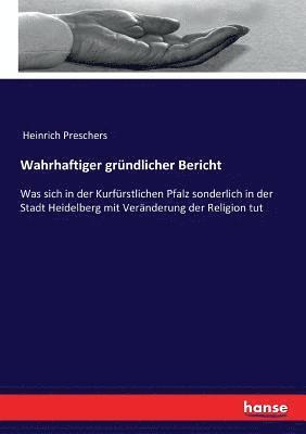 Heinrich Preschers - Wahrhaftiger gründlicher Bericht, Häftad