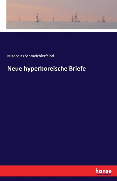 bokomslag Neue hyperboreische Briefe