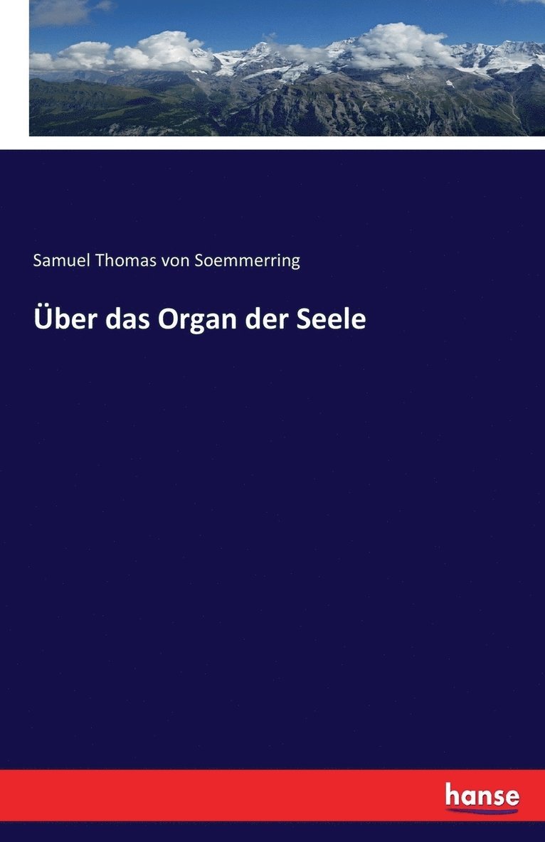 Samuel Thomas Von Soemmerring, Samuel Thomas von Soemmerring - Über das Organ der Seele, Häftad