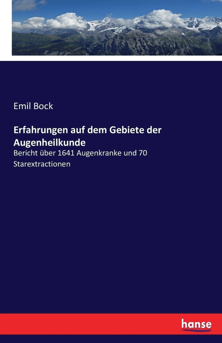 Erfahrungen auf dem Gebiete der Augenheilkunde 1