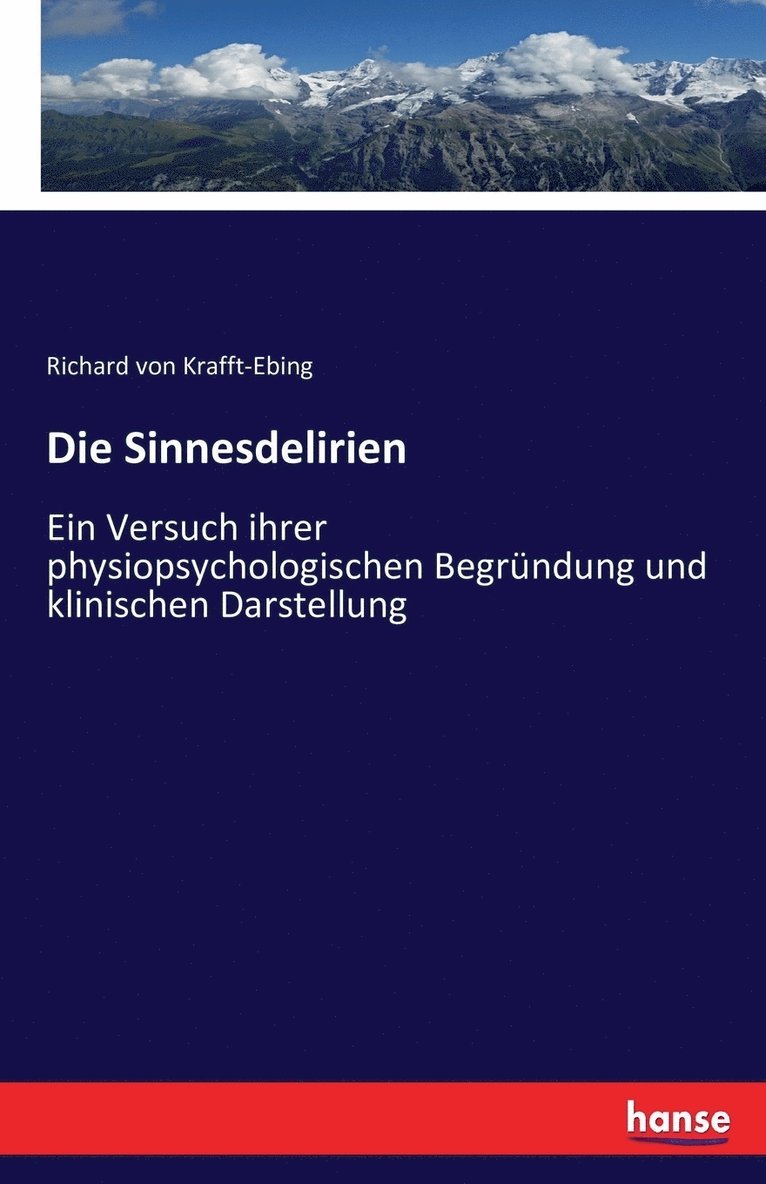 Richard Von Krafft-Ebing, Richard von Krafft-Ebing - Sinnesdelirien, Häftad