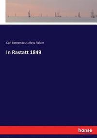 bokomslag In Rastatt 1849