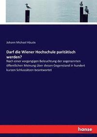 bokomslag Darf die Wiener Hochschule paritatisch werden?