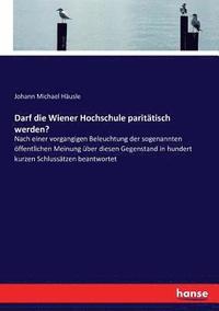 bokomslag Darf die Wiener Hochschule paritätisch werden?