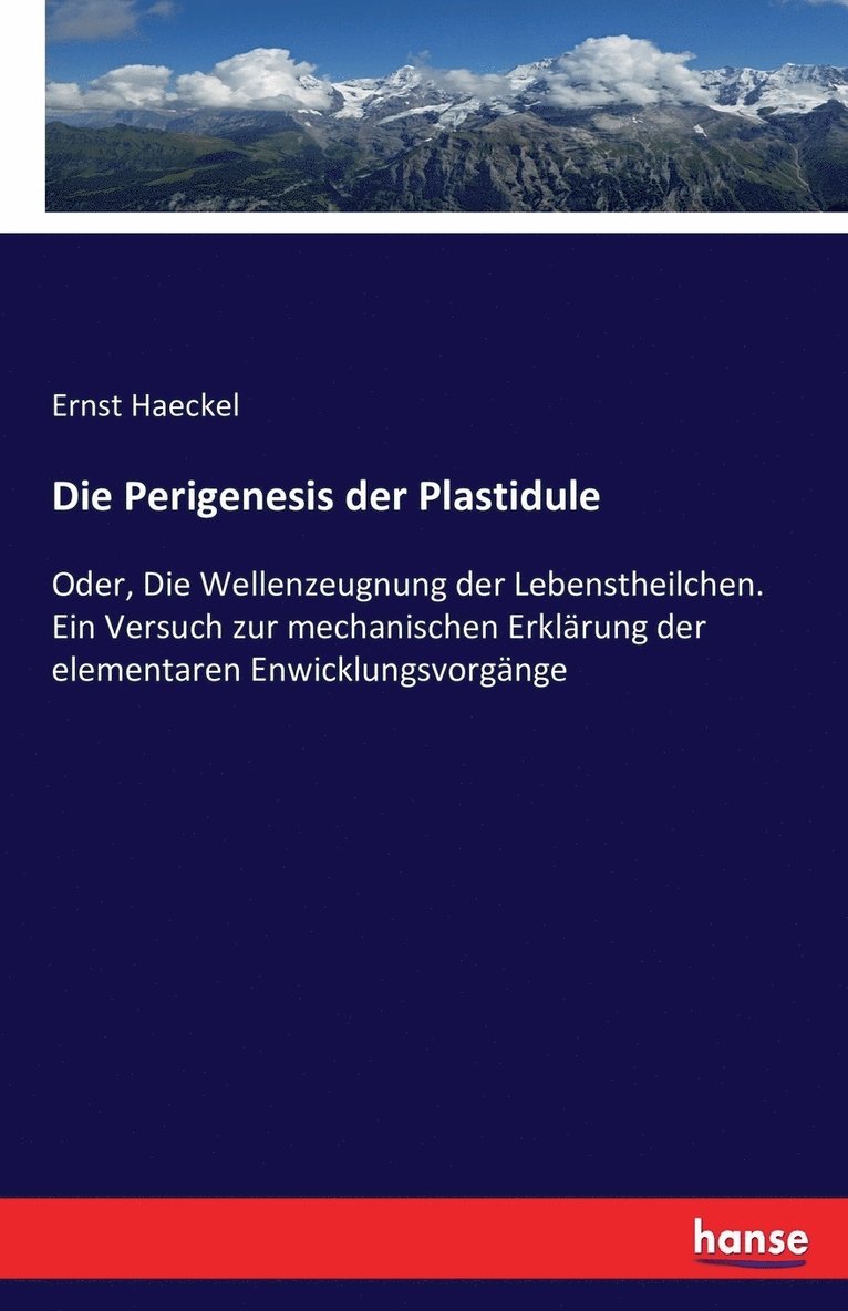 Die Perigenesis der Plastidule 1