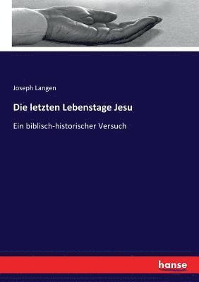 bokomslag Die letzten Lebenstage Jesu