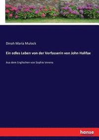bokomslag edles Leben von der Verfasserin von John Halifax